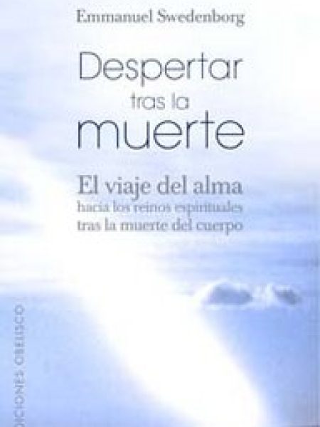 Despertar tras la Muerte-Swedenborg Emmanuel