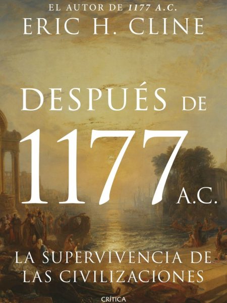 Despues de 1177 A.c.-Cline Eric H.