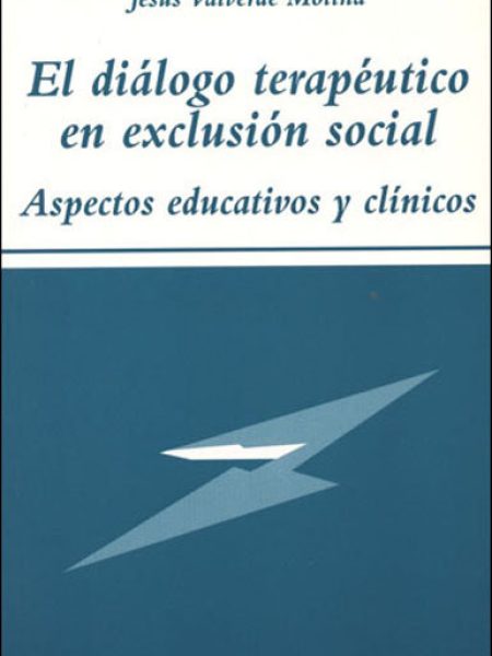 Dialogo Terapeutico En Exclusion Social el-Valverde Molina Jesús