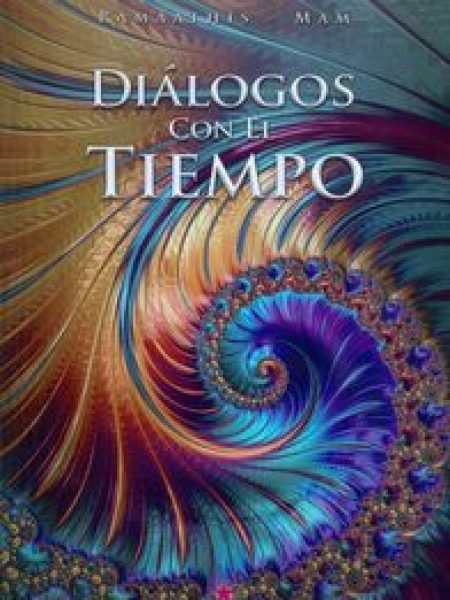 Dialogos con el Tiempo-Ramaathis-mam