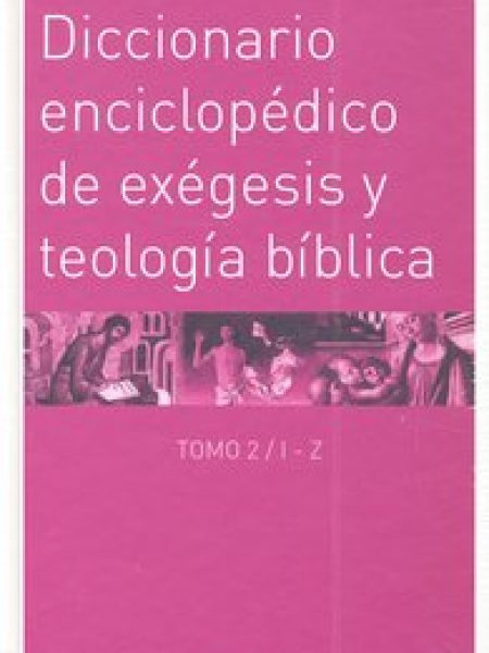 Dicc.enciclopedico de Exegesis y Teologia Biblica (2 Vol.)-Kasper Walter
