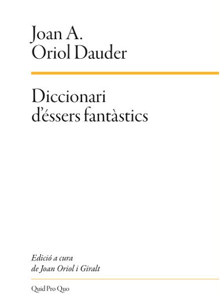 Diccionari D'essers Fantastics-Oriol Dauder Joan Anton