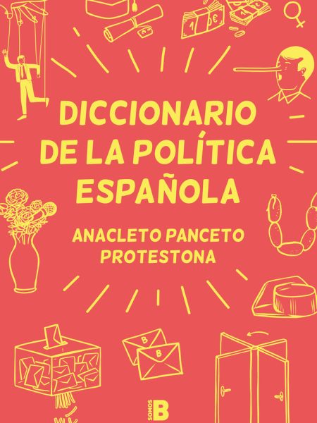 Diccionario de la Politica Española-Panceto Anacleto
