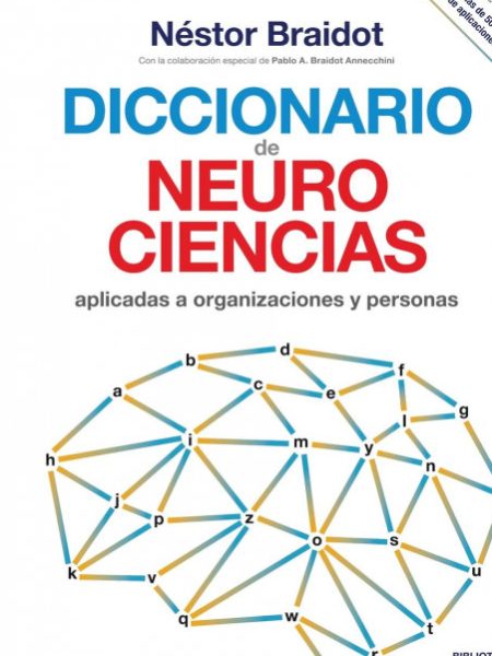 Diccionario de Neurociencias Aplicadas Al Desarrollo de Orga-Braidot Nestor P.