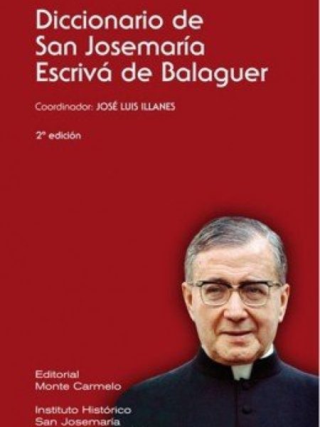 Diccionario de San Josemaria Escriva de Balaguer-Illanes Maestre Jose Luis