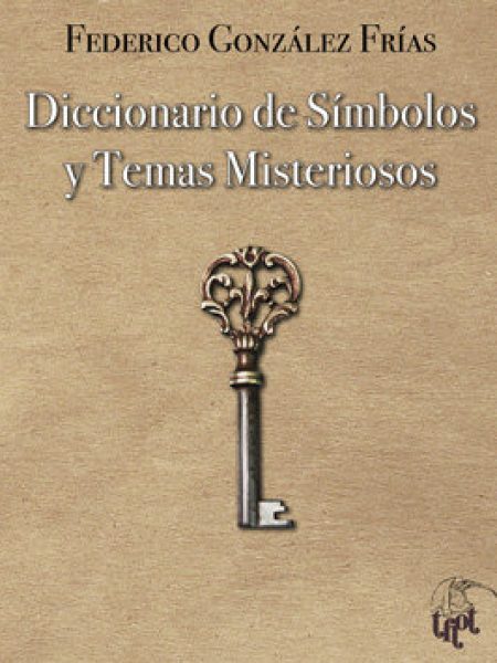 Diccionario de Simbolos y Temas Misteriosos-González Federico