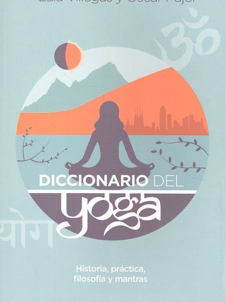 Diccionario Del Yoga-Villegas Laia