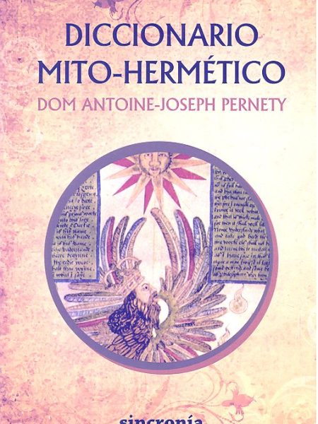 Diccionario Mito Hermetico-Antoine-joseph Pernety