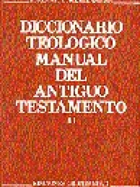 Diccionario Teologico Manual Del Antiguo Testamento. Tomo Ii-E. Jenni