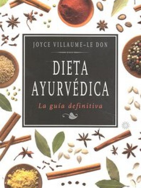 Dieta Ayurvedica la Guia Definitiva-Villaume-le Don Joyce