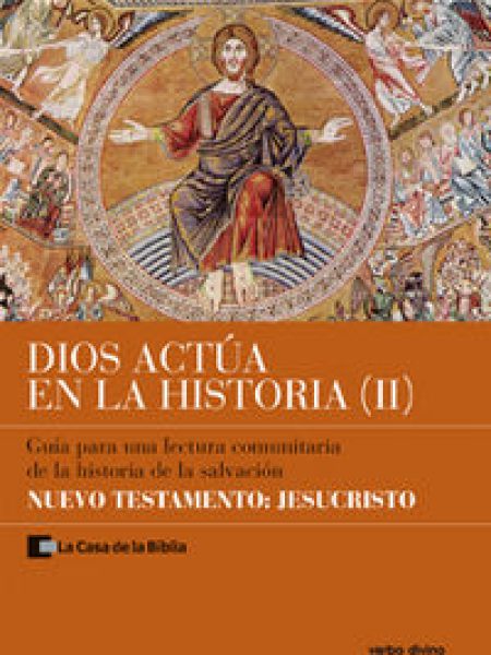 Dios Actua En la Historia 2 Guia para Una Lectura Comunitari-La Casa de la Biblia