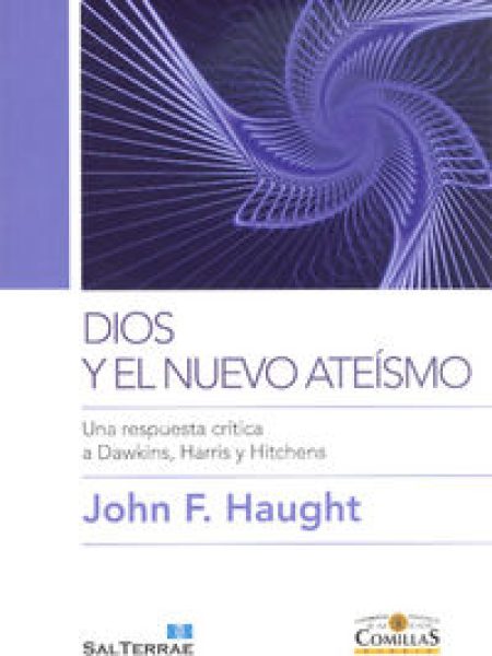 Dios y el Nuevo Ateismo-Haught John F.