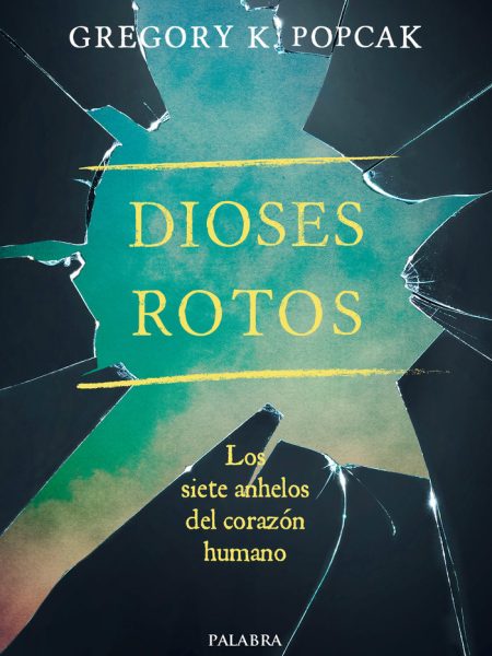 Dioses Rotos-Popcak Gregory K.