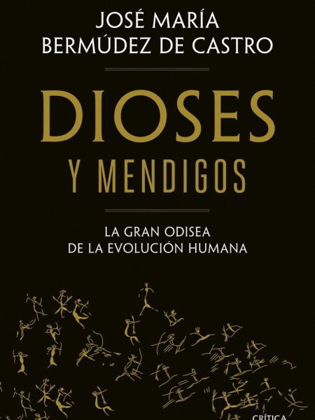 Dioses y Mendigos-Jose Maria Bermudez de Castro