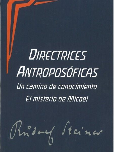 Directrices Antroposoficas-Steiner Rudolf