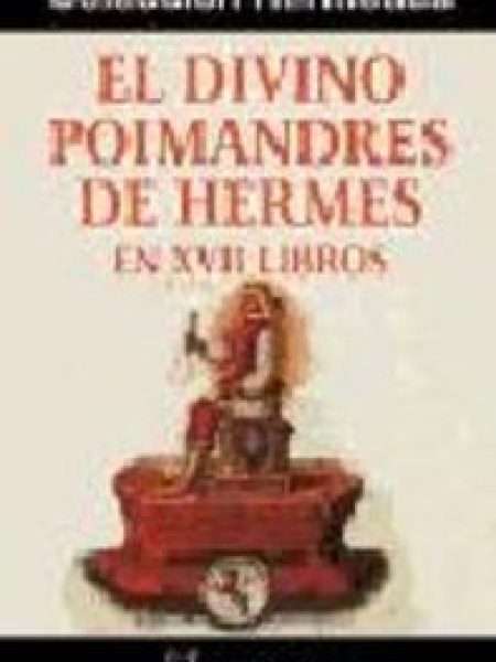 Divino Poimandres de Hermes el-Anónimo