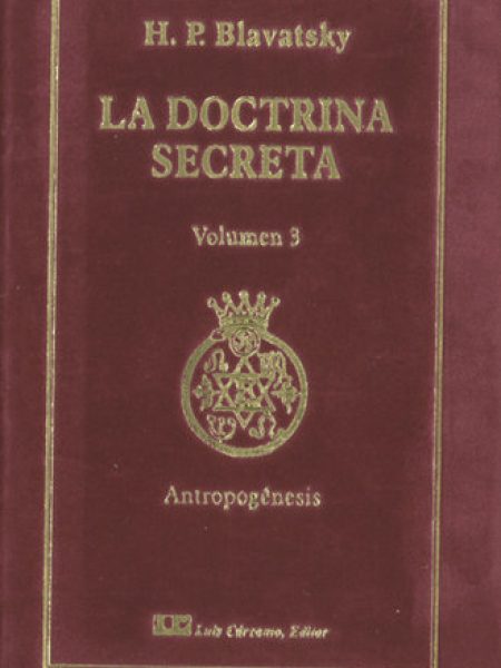 Doctrina Secreta Tomo Iii: Antropogenesis la-Blavatsky H.p.