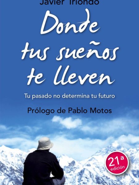Donde Tus Sueños Te Lleven-Iriondo Narvaiza Javier