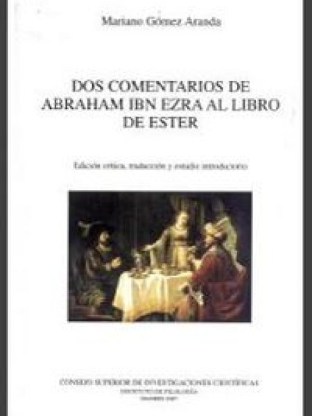 Dos Comentarios de Abraham Ibn Ezra Al Libro de Ester-Ibn Ezra Abraham