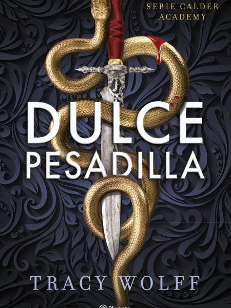 Dulce Pesadilla Calder Academy 1-Tracy Wolff
