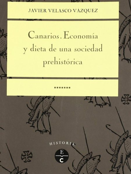 Economia y Dieta de la Poblacion Prehistorica de Gran Canar-Velasco Vazquez Javier