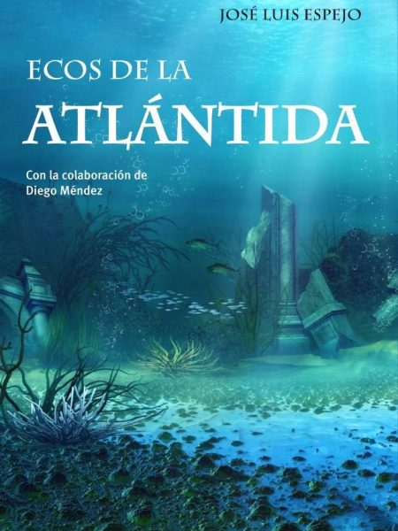 Ecos de la Atlantida-Espejo Pérez José Luis