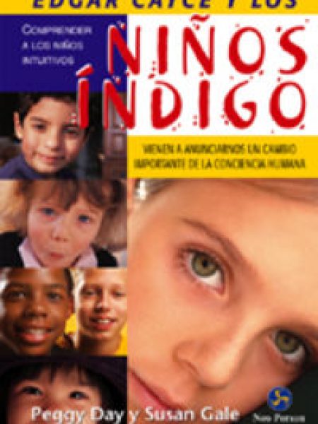 Edgar Cayce y los Niños Indigo-Day Peggy