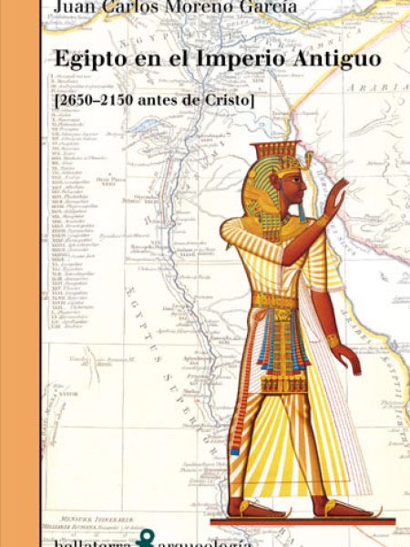 Egipto En el Imperio Antiguo 2650-2150 Antes de Cristo-Moreno Garcia Juan Carlos