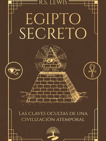 Egipto Secreto las Claves Ocultas de Una Civilizacion Atemp-Lewis R.s.