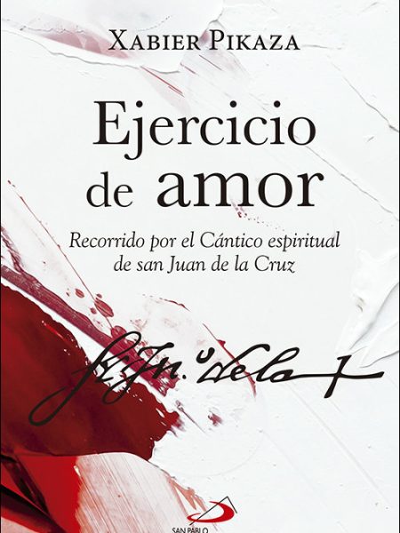 Ejercicio de Amor-Pikaza Ibarrondo Xabier