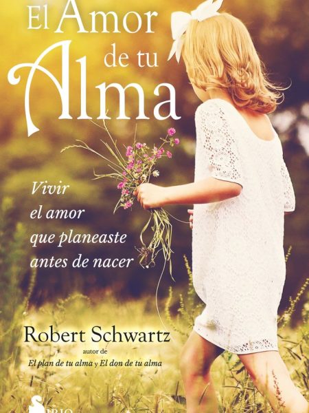 El Amor de Tu Alma-Schwartz Robert