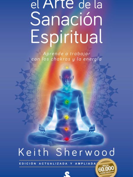 El Arte de la Sanacion Espiritual-Sherwood Keith