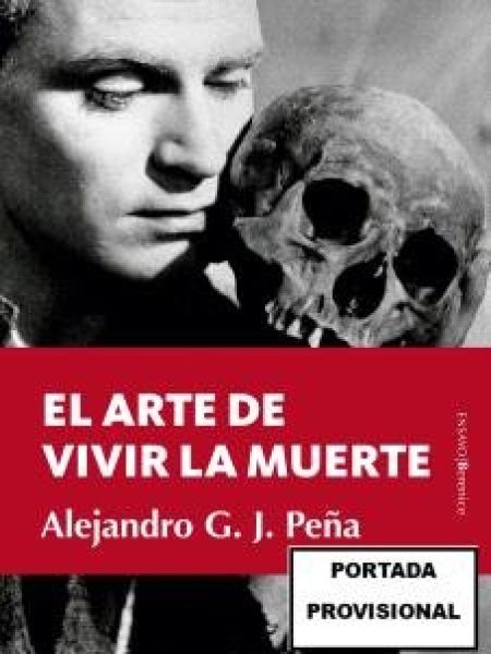 El Arte de Vivir la Muerte-Gonzalez Jimenez Alejandro