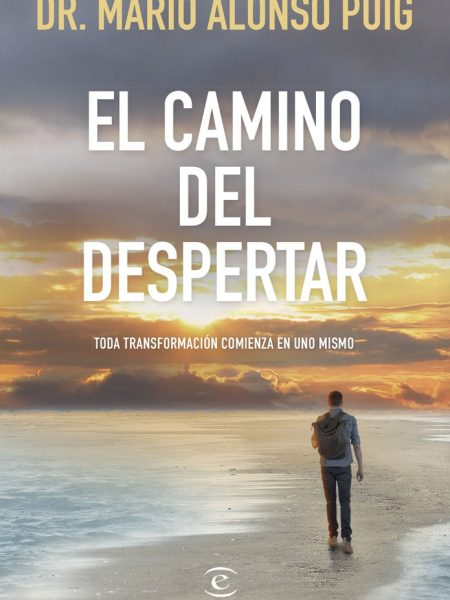 El Camino Del Despertar-Mario Alonso Puig