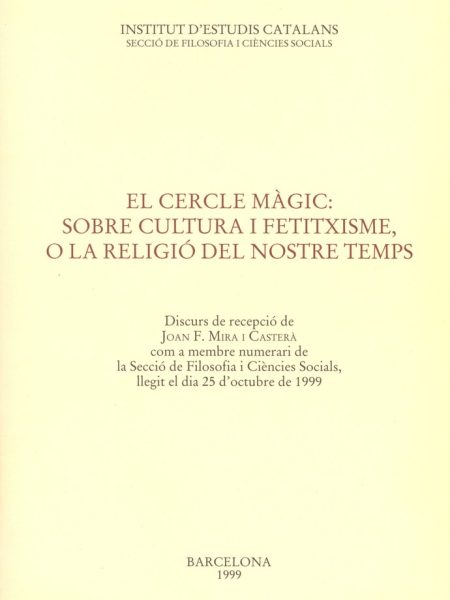 El Cercle Magic sobre Cultura i Fetixisme o la Religio Del-Mira Joan F.
