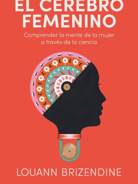 El Cerebro Femenino-Brizendine Louann