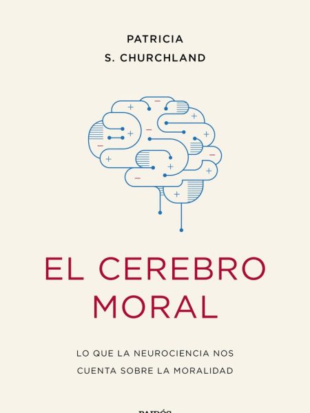 El Cerebro Moral-Churchland Patricia S.