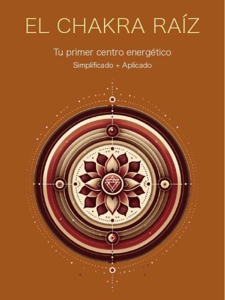 El Chakra Raiz Tu Primer Centro Energetico-Dale Cyndi