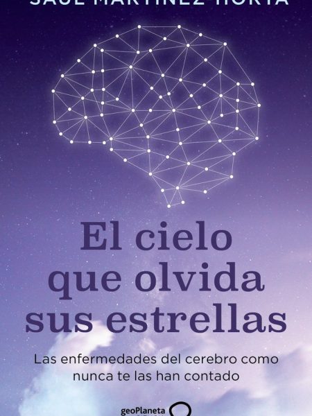 El Cielo Que Olvida Sus Estrellas-Saul Martinez-horta