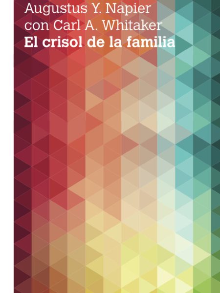 El Crisol de la Familia 3ªed-Napier Augustus Y.