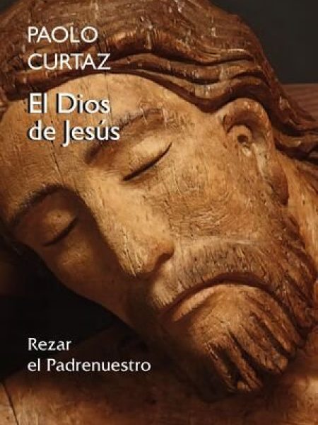 El Dios de Jesus-Curtaz Paolo