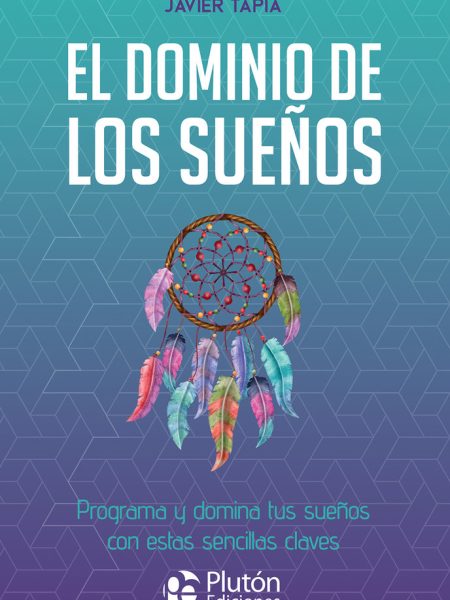 El Dominio de los Sueños-Tapia Javier