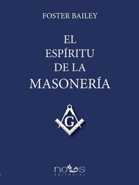 El Espiritu de la Masoneria-Bailey Foster
