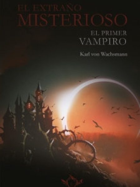 El Extraño Misterioso-Von Wachsmann Karl