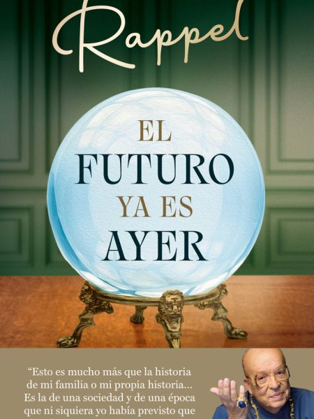 El Futuro Ya Es Ayer-Rappel