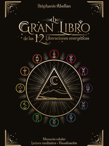 El Gran Libro de las 12 Liberaciones Energeticas-Abellan Stephanie