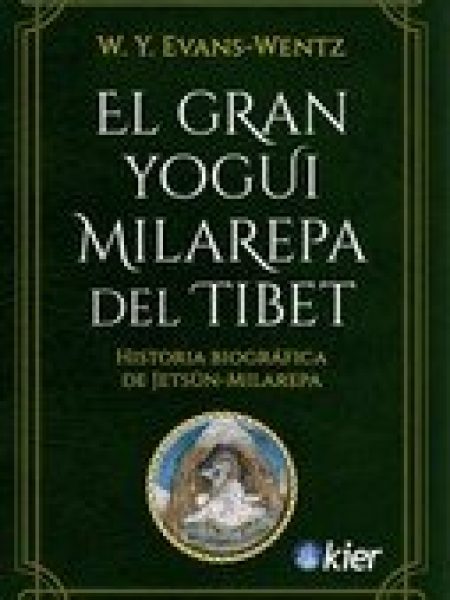 El Gran Yogui Milarepa Del Tibet-Evans-wentz W.y.