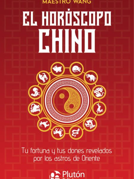 El Horoscopo Chino-Wang Maestro