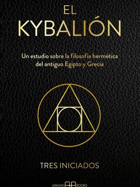 El Kybalion-Tres Iniciados ·
