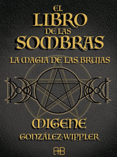 El Libro de las Sombras-Gonzalez-wippler Migene